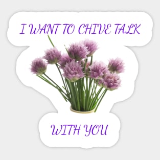 I want to Chive talk with you Sticker